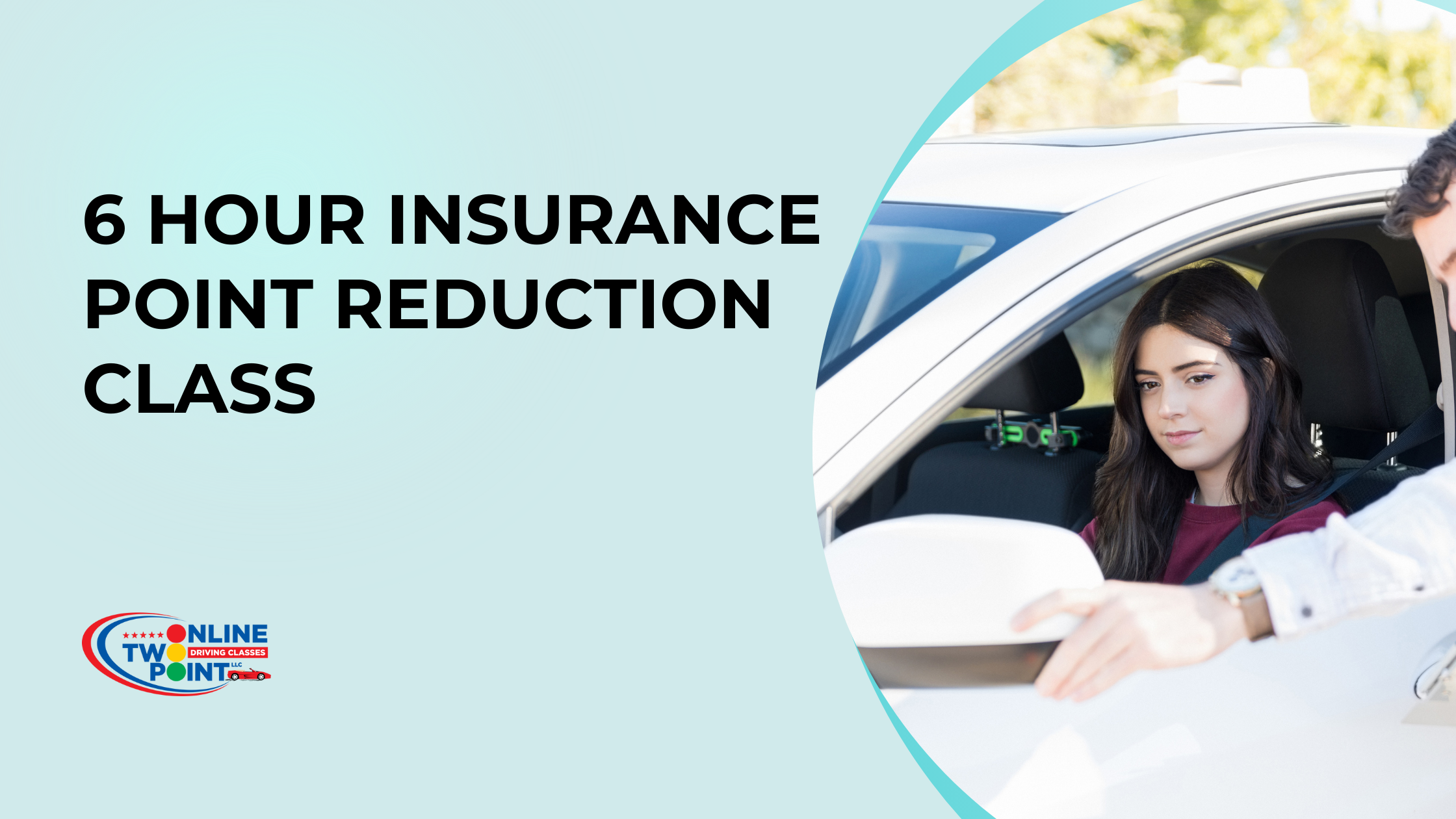 6 Hour Insurance Point Reduction Class
