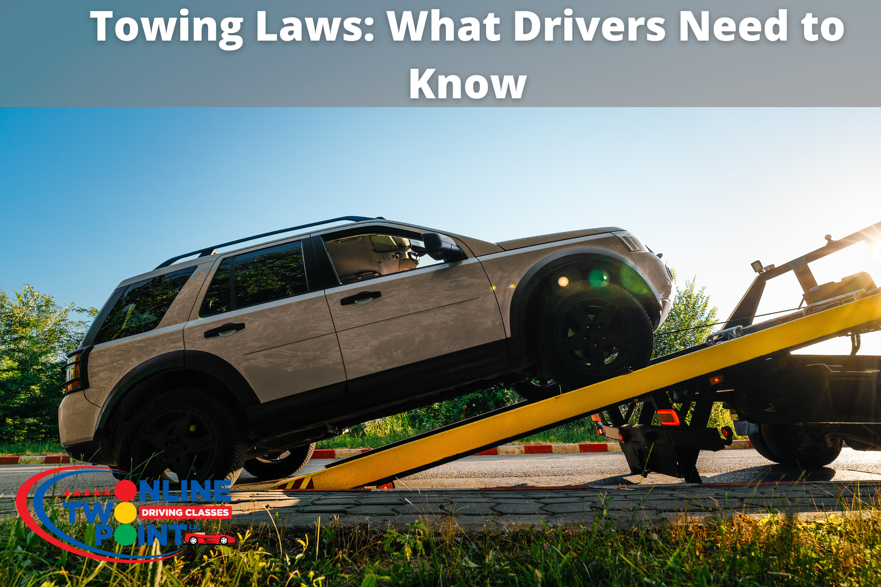 An SUV being loaded onto a yellow tow truck ramp with the text "Towing Laws: What Drivers Need to Know"