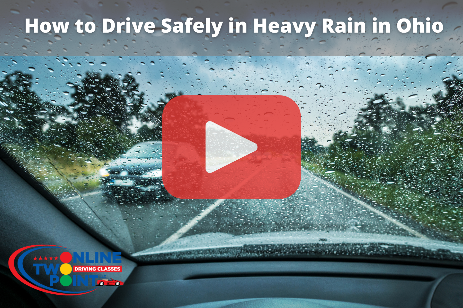 View of car window shield cover in rain water with red play button overlay and Improve Driving logo.