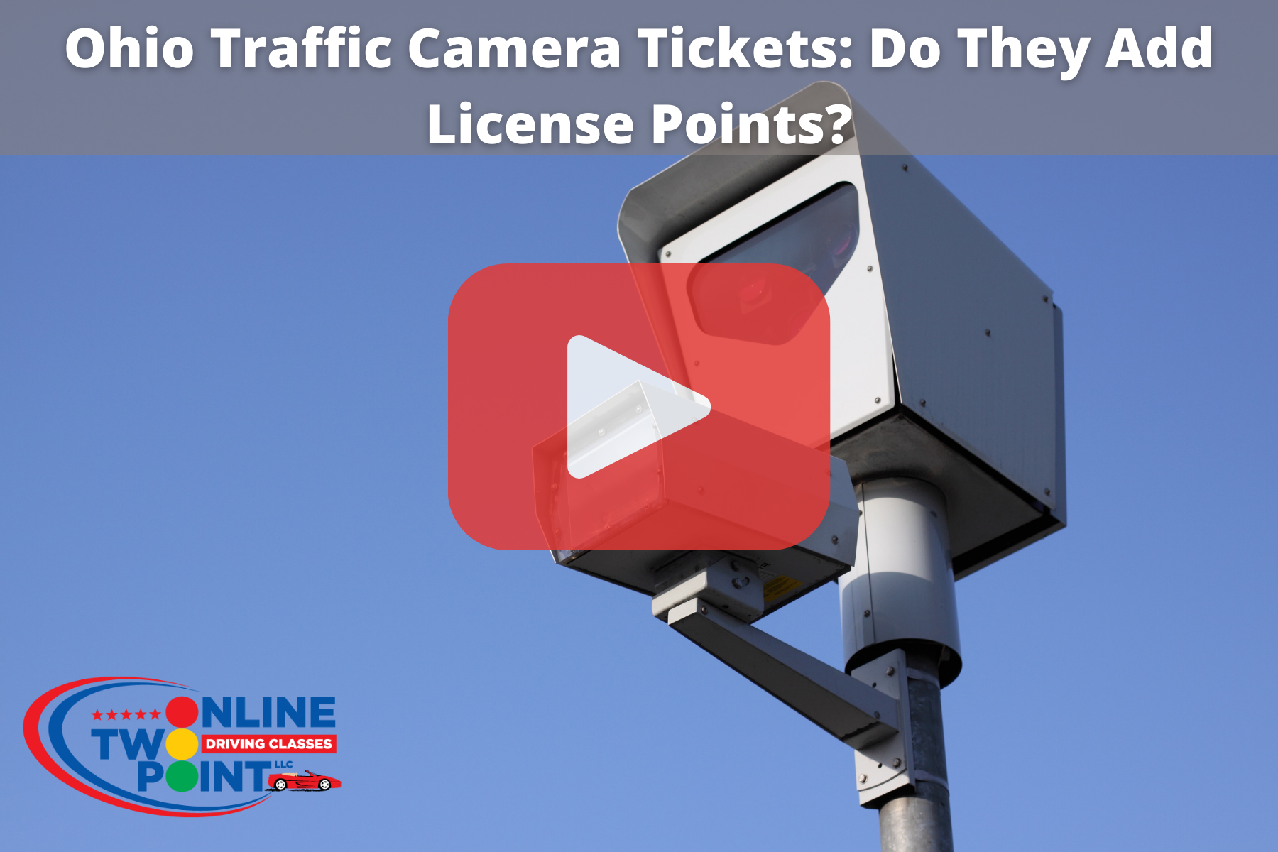 Traffic camera with red play button overlay.